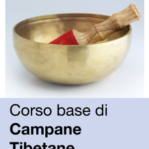 Corso Base di Campane Tibetane – 9 maggio 2026